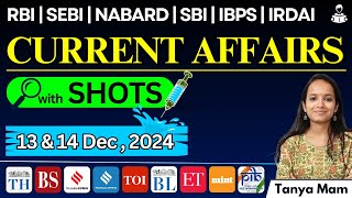 CURRENT AFFAIRS for BANKING EXAMS: 13 and 14 December,  2024 with SHOTS