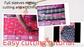 Full sleeves nighty cutting and stitching tutorial| ঠান্ডা এর জন্য আজ বানালাম ফুলহাতা নাইটি হোলসেল||