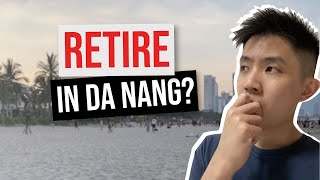 Live and Retire in Da Nang?