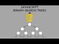 Binary Search Trees in JavaScript For Beginners