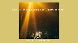 Reiki Energy Healing For Lightworkers