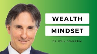 The Innovator's Mindset for Building Wealth | Dr John Demartini