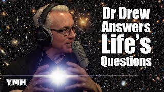 Dr. Drew Answers Life's Questions - YMH Highlight