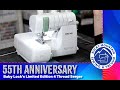 Baby Lock 55th Anniversary Serger