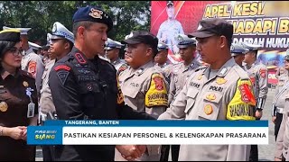 KAPOLRESTA TANGERANG HADIRI APEL KESIAPSIAGAAN BENCANA POLDA BANTEN