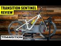 Transition Sentinel Review! (Most Capable Trail Bike?)