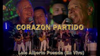 Corazón Partido (En Vivo)  - Luis Alberto Posada