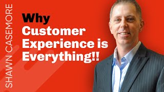 Why Customer Experience is Important