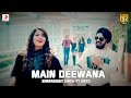 Simranjeet Singh - Main Deewana | Subuhi Joshi | Enzo | Latest Punjabi Song 2016