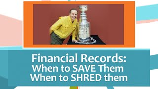 Financial Records: When to Save Them? - When to Shred Them?