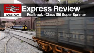 oorail.com | Realtrack Models Class 156 Super Sprinter Express Review