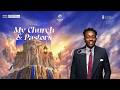 MY CHURCH & PASTORS|| 24TH MAY 2026 || TEC GLOBAL || PST NELSON IHEAGWAM