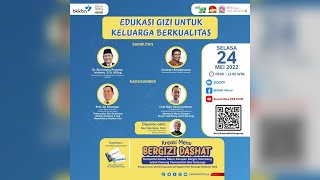 Webinar Edukasi Gizi Untuk Keluarga Berkualitas