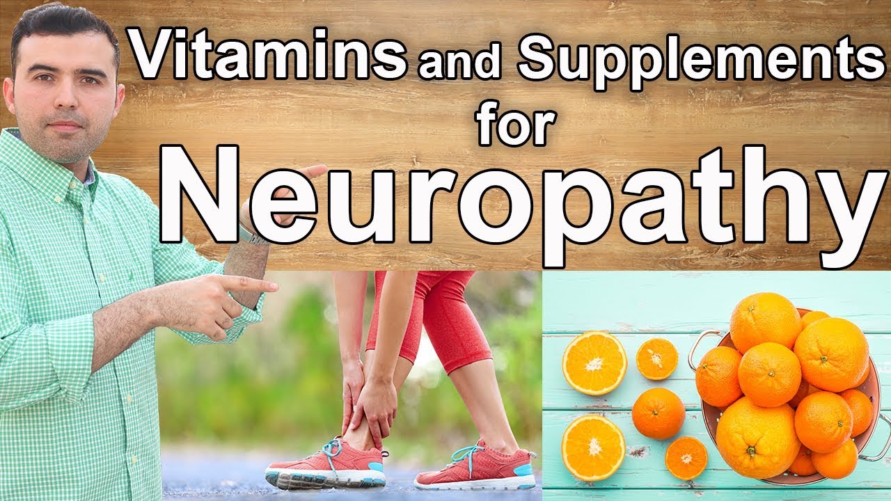 How To Cure Neuropathy - Best Vitamins And Supplements You Should Know ...