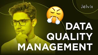 DATA QUALITY MANAGEMENT | OUR TEAM'S BEST PRACTICES