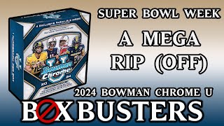 Super Bowl Week - A Mega Rip (Off) - 2024 Bowman Chrome University