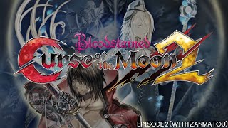 Bloodstained: Curse of the Moon 2 - Episode 2 Longplay (With Zanmatou)