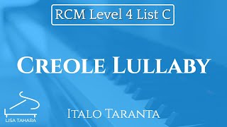 Creole Lullaby by Italo Taranta (RCM Level 4 List C - 2015 Piano Celebration Series)