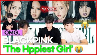 BLACKPINK - The Happiest Girl [KOREAN REACTION] 😭✨