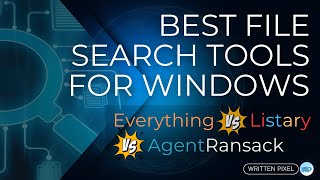 Best File Search Tools for Windows: Everything vs. Listary vs. Agent Ransack