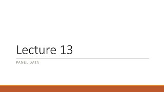 Lecture 13 Panel Data