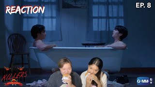 ภารกิจของใจยังไงก็เธอ | THE HEART KILLERS เขาจ้างให้ผมจีบนักฆ่า Reaction EP. 8