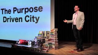 Purpose Driven Cities: Terry Rock at TEDxCalgary