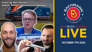 Bachmann New Model Monday LIVE - 10/07/24 with Matt Donnelly from Amtrak®