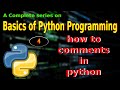 #4 - How to Comments in Python
