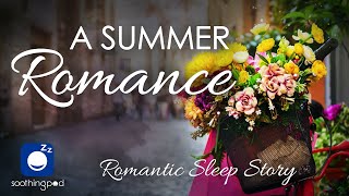 Bedtime Sleep Stories | 🐚 A Summer Romance ❤️| Romantic Love Sleep Story for Grown Ups
