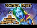 [ Hearthstone S110 ] Control Priest - Festival of Legends