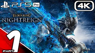 ELDEN RING NIGHTREIGN Gameplay Walkthrough Part 1 (4K 60FPS PS5 PRO) No Commentary