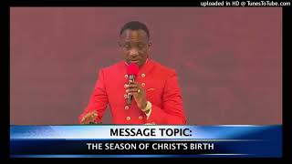 THE SEASON OF CHRIST'S BIRTH - DR PAUL ENENCHE