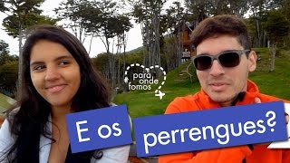 E os perrengues?