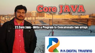 22.Core Java - Write a Program to Concatenate two arrays
