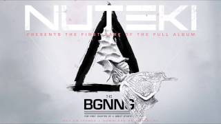 NUTEKI - THE ROUT (AUDIO) THE BGNNG 2014