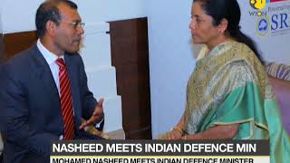 Maldives Ex-President Mohamed Nasheed in India, meets Indian defence minister Nirmala Sitharaman