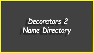 Python Programs #111: Decorators 2 - Name Directory