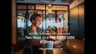 Two Ways to e-File 1095/1094 With the IRS: Self-filing or Using In-App E-Filing Service