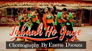 TABAAH HO GAYE | DANCE COVER | KALANK | ENETTE D'SOUZA CHOREOGRAPHY