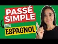 Comment utiliser le PASSÉ SIMPLE en ESPAGNOL |  PRETÉRITO INDEFINIDO