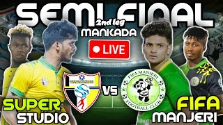 🔴LIVE🔴MANKADA SEMI FINAL 2nd leg🔥SUPER STUDIO MALAPPURAM🔥VS🔥FIFA MANJERI🔥MANKADA LIVE