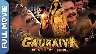एक गैंग रैपिड औरत की इन्तेक़ाम की कहानी | Gauraiya (गौरेया) Full Movie | Raiya , Karamveer C, Vijay J