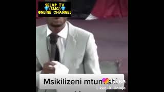 Msikilize mtumishi huyu