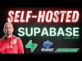 Self-Host Supabase Like a PRO in 2025 with Example Usage