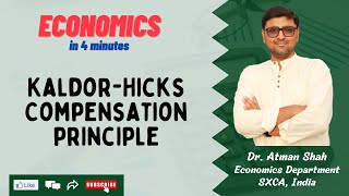 Kaldor-Hicks Welfare Criterion (Compensation Principle) || Economics in 4 Minutes || Dr. Atman Shah