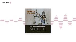 The Murdaugh Family Murders: Impact of Influence - 117: Alex's Attorney, Jim Griffin & Legal Analyst