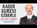 Kadir suresi ezberle her ayet 5 tekrar (Davut Kaya)