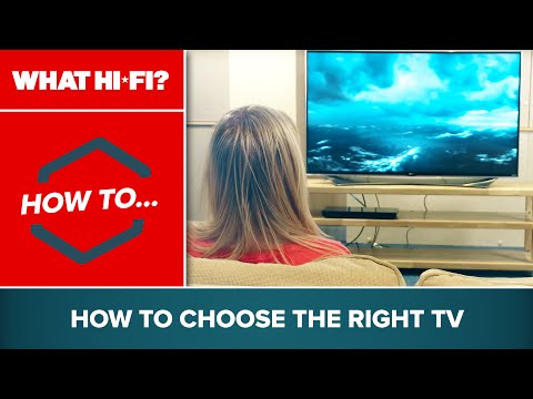 How to choose the right TV How to choose the right TV
