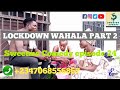 LOCKDOWN WAHALA PART 2 (Sweetme Comedy) (episode 24)